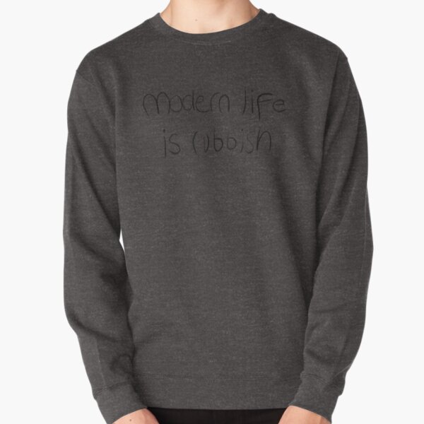 modern life is rubbish - harry Pullover Sweatshirt RB2103 product Offical harry styles Merch